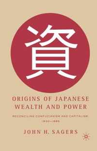 Origins of Japanese Wealth and Power