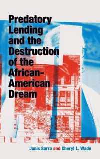 Predatory Lending and the Destruction of the African-American Dream