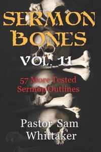 Sermon Bones Vol. 11