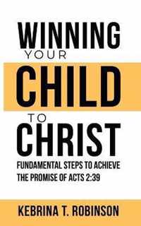 Winning Your Child To Christ