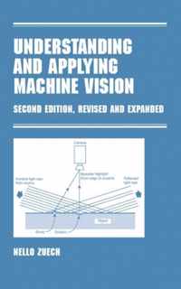 Understanding and Applying Machine Vision, Revised and Expanded