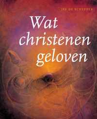 Wat christenen geloven