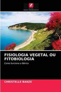 Fisiologia Vegetal Ou Fitobiologia