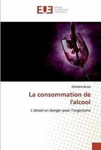 La consommation de l'alcool