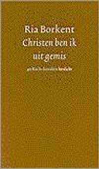 Christen ben ik uit gemis