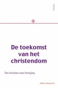 De Toekomst Van Het Christendom