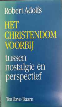 Christendom voorbij - tussen nostalgie en perspectief