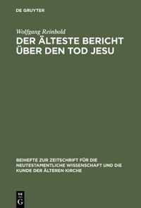 Der alteste Bericht uber den Tod Jesu