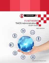 F5 Networks TMOS Administration Study Guide - Black and White Edition