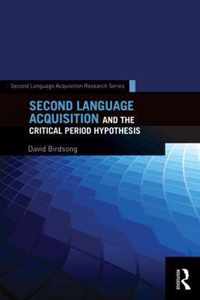 Second Language Acquisition and the Critical Period Hypothesis