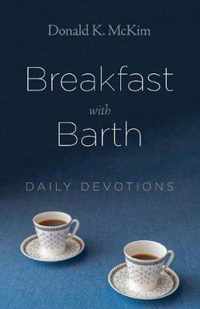 Breakfast with Barth