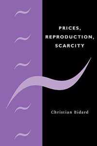 Prices, Reproduction, Scarcity