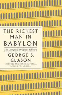 The Richest Man in Babylon: The Complete Original Edition Plus Bonus Material