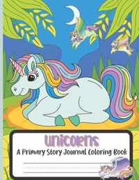 Unicorns A Primary Story Journal Coloring Book