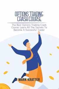 Options Trading Crash Course