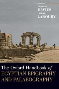 The Oxford Handbook of Egyptian Epigraphy and Palaeography