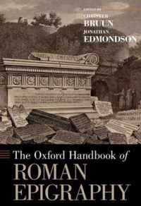 The Oxford Handbook of Roman Epigraphy