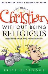 How to be a Christian without Being Religious