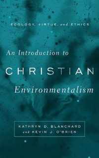 An Introduction to Christian Environmentalism