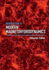 Introduction to Modern Magnetohydrodynamics