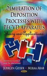 Simulation of Deposition Processes with PECVD Apparatus