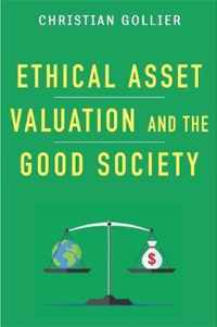 Ethical Asset Valuation and the Good Society