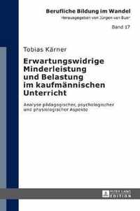 Erwartungswidrige Minderleistung und Belastung im kaufmännischen Unterricht