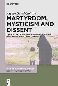 Martyrdom, Mysticism and Dissent