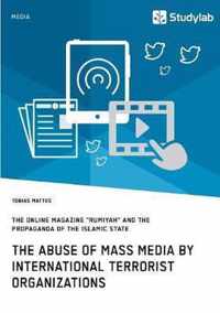 The abuse of mass media by international terrorist organizations. The online magazine Rumiyah and the propaganda of the Islamic State