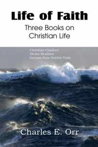 Life of Faith Three Books on Christian Life