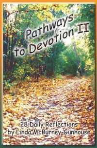 Pathways to Devotion II