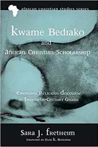 Kwame Bediako and African Christian Scholarship