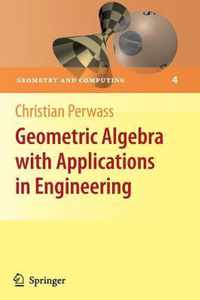 Geometric Algebra With Applications In Engineering