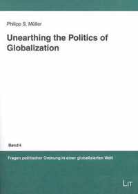 Unearthing the Politics of Globalization