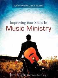 Improving Your Skills in Music Ministry