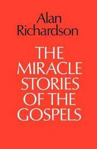 The Miracle Stories of the Gospels