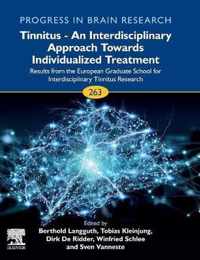 Tinnitus - An Interdisciplinary Approach Towards Individualized Treatment: Results from the European Graduate School for Interdisciplinary Tinnitus Research