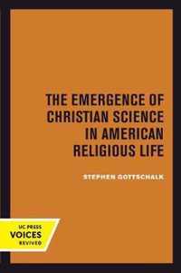 The Emergence of Christian Science in American Religious Life