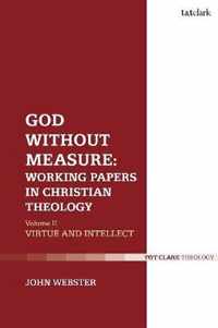 God Without Measure: Working Papers in Christian Theology: Volume 2