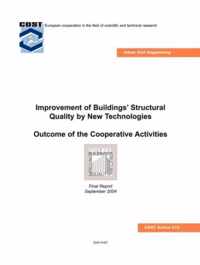 Improvement of Buildings' Structural Quality by New Technologies