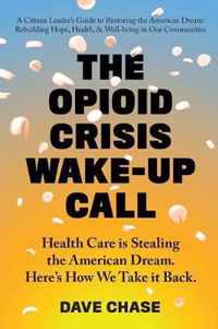 The Opioid Crisis Wake-Up Call