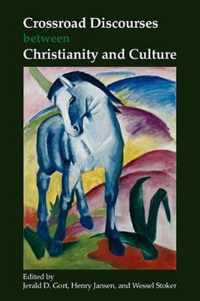 Crossroad Discourses Between Christianity and Culture.