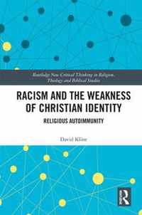 Racism and the Weakness of Christian Identity