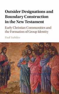 Outsider Designations and Boundary Construction in the New Testament