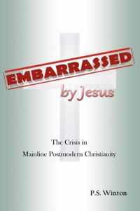 Embarrassed by Jesus