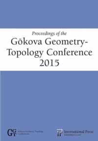 Proceedings of the Goekova Geometry-Topology Conference 2015