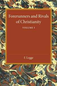 Forerunners and Rivals of Christianity