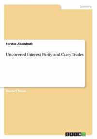 Uncovered Interest Parity and Carry Trades