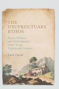 The Usufructuary Ethos