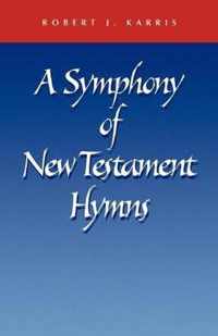 A Symphony of New Testament Hymns